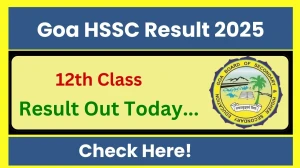 Goa HSSC Result 2025 is Out Today on gbshse.in. Find out how to check your results here!