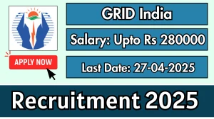 GRID India Recruitment 2025 - Apply Online for General Manager, Chief Manager Posts