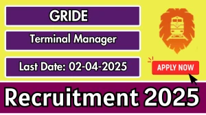 GRIDE Terminal Manager Recruitment 2025 - Apply Offline