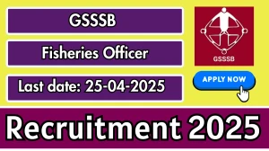 GSSSB Fisheries Officer Recruitment 2025 - Apply Online