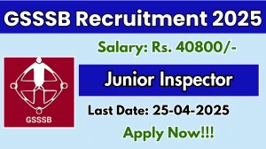 GSSSB Junior Inspector Recruitment 2025 - Apply Online