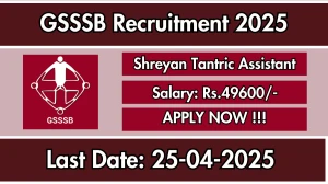 GSSSB Shreyan Tantric Assistant Recruitment 2025 - Apply Online