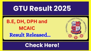 GTU Result 2025 Released at gtu.ac.in Direct Link to Download 1st, 2nd, 7th, 8th and 9th Sem Result