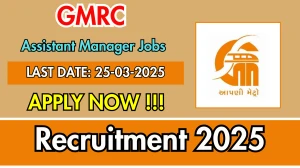 Gujarat Metro Rail Corporation (GMRC) Assistant Manager Recruitment 2025 - Apply Online
