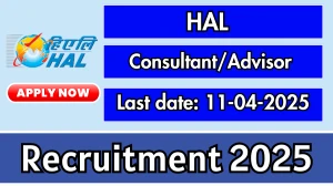 HAL Consultant/Advisor Recruitment 2025 - Apply Offline