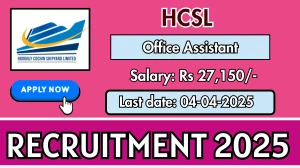 HCSL Office Assistant Recruitment 2025 - Apply Online
