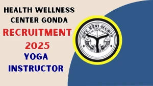 Health Wellness Center Gonda Yoga Instructor Recruitment 2025 - Apply Offline