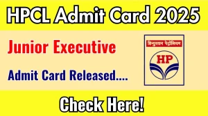 HPCL Junior Executive Admit Card 2025 OUT hindustanpetroleum.com