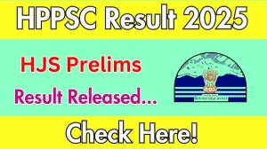 HPPSC HJS Prelims Result 2025 OUT. Direct Link to Check HPPSC HJS Prelims Result 2025 hppsc.hp.gov.in HPPSC HJS Prelims Result 2025 OUT. Direct Link to Check HPPSC HJS Prelims Result 2025 hppsc.hp.gov.in