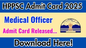 HPPSC Medical Officer Admit Card 2025 OUT hppsc.hp.gov.in