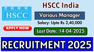 HSCC India Various Manager Recruitment 2025 - Apply Online for 14 General Manager, Manager and Other Posts