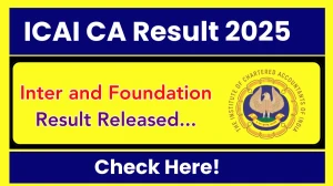 ICAI CA Inter Foundation Result 2025 Out at icai.org How to check Results Here