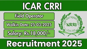 ICAR CRRI Field Operator Recruitment 2025 – Walk in ICAR CRRI Field Operator Recruitment 2025 – Walk in