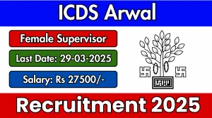 ICDS Arwal Female Supervisor Recruitment 2025 - Apply Online for 12 Posts