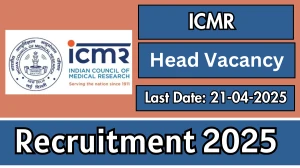 ICMR Head Recruitment 2025 - Apply Online