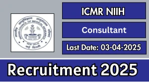 ICMR NIIH Consultant Recruitment 2025 - Apply Online