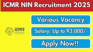 ICMR NIN Project Research Scientist, Project Technical Support Recruitment 2025 - Apply Offline for 18 Posts