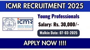 ICMR Young Professionals I Recruitment 2025 – Walk in