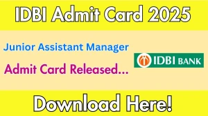 IDBI Junior Assistant Manager Admit Card 2025 OUT idbibank.in