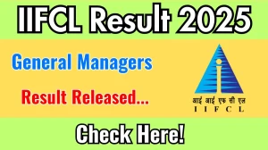 IIFCL General Managers Final Result 2025 Announced. Direct Link to Check IIFCL General Managers Result 2025 iifcl.in IIFCL General Managers Final Result 2025 Announced. Direct Link to Check IIFCL General Managers Result 2025 iifcl.in