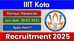 IIIT Kota Various Posts Recruitment 2025 - Apply Online for 30 Posts