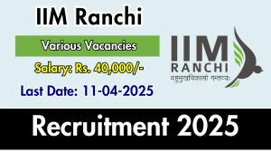 IIM Ranchi Recruitment 2025 - Apply Online for 15 Manager, Consultant, More Posts IIM Ranchi Recruitment 2025 - Apply Online for 15 Manager, Consultant, More Posts