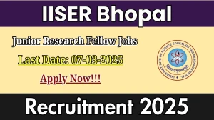 IISER Bhopal Junior Research Fellow Recruitment 2025 - Apply Offline for 1 Posts