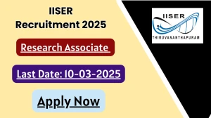 IISER Thiruvananthapuram Research Associate Recruitment 2025 - Apply Online