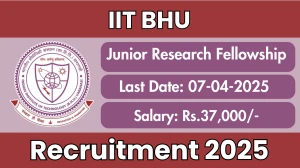 IIT BHU Junior Research Fellowship Recruitment 2025 - Apply Offline IIT BHU Junior Research Fellowship Recruitment 2025 - Apply Offline