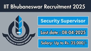 IIT Bhubaneswar Job Vacancy 2025, Apply Online for 01 Security Supervisor Posts IIT Bhubaneswar Job Vacancy 2025, Apply Online for 01 Security Supervisor Posts