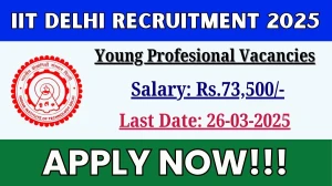 IIT Delhi Young Profesional Recruitment 2025 - Apply Offline for 1 Posts