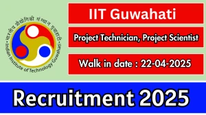 IIT Guwahati Job Vacancy 2025, Walk in for 02 Project Technician, Project Scientist Posts IIT Guwahati Job Vacancy 2025, Walk in for 02 Project Technician, Project Scientist Posts