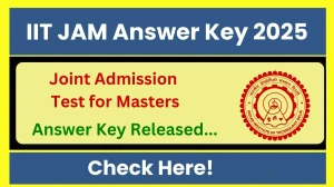 IIT JAM Answer Key 2025 Released Check IIT JAM Official Solution Key at jam2025.iitd.ac.in