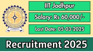 IIT Jodhpur Various Posts Recruitment 2025 - Apply Online