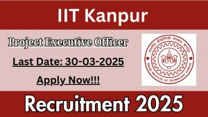 IIT Kanpur Project Executive Officer Recruitment 2025 - Apply Online