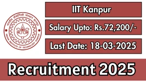 IIT Kanpur Project Manager, Sr Project Associate, Project Assistant, Multi Skilled Worker, Project Mechanic, Project Technician Recruitment 2025 - Apply Offline for 17 Posts