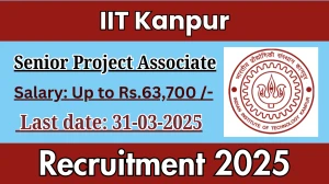 IIT Kanpur Senior Project Associate Recruitment 2025 - Apply Offline