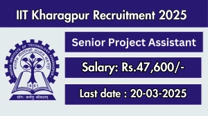 IIT Kharagpur Senior Project Assistant Recruitment 2025 - Apply Online