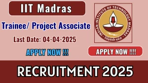 IIT Madras Trainee/ Project Associate Recruitment 2025 - Apply Online IIT Madras Trainee/ Project Associate Recruitment 2025 - Apply Online
