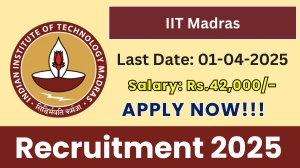 IIT Madras Various Posts Recruitment 2025 - Apply Online