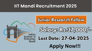 IIT Mandi Job Vacancy 2025, Apply Offline for Junior Research Fellow Posts