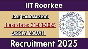 IIT Roorkee Project Assistant Recruitment 2025 - Apply Offline