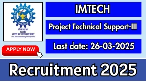 IMTECH Project Technical Support-III Recruitment 2025 - Apply Online