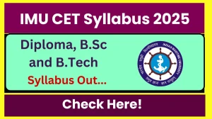 IMU CET Syllabus 2025 - Download Latest IMU CET Syllabus Section Wise PDF, Exam Papers