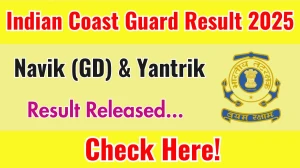 Indian Coast Guard Navik (GD) & Yantrik Stage II Result 2025 Announced. Direct Link to Check Indian Coast Guard Navik (GD) & Yantrik Result 2025 joinindiancoastguard.cdac.in