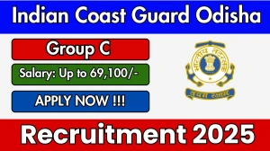 Indian Coast Guard Odisha Group C Recruitment 2025 - Apply Offline for 5 Posts
