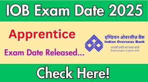 Indian Overseas Bank Apprentice Exam Date 2025 Announced at iob.in Exam details here