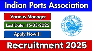 Indian Ports Association IPA Various Manager Recruitment 2025 - Apply Offline for 24 Posts