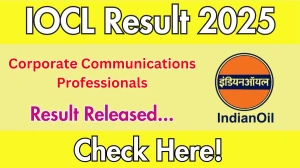 IOCL Corporate Communications Professionals Final Result 2025 OUT at iocl.com