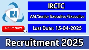 IRCTC AM/Senior Executive/Executive Recruitment 2025 - Apply Offline IRCTC AM/Senior Executive/Executive Recruitment 2025 - Apply Offline